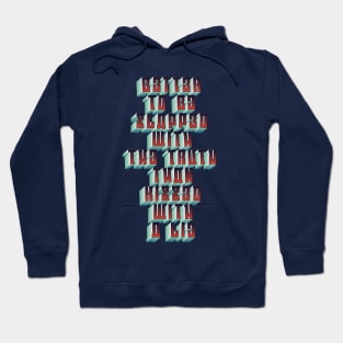 Kissed With A Lie Hoodie